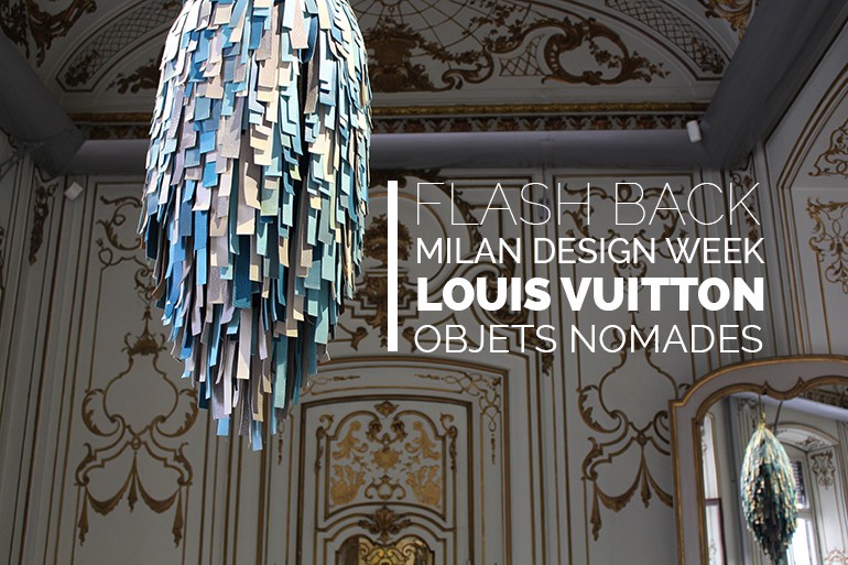 Milan Design Week with Louis Vuitton